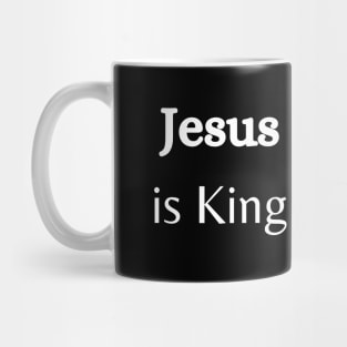 Jesus is King Mug